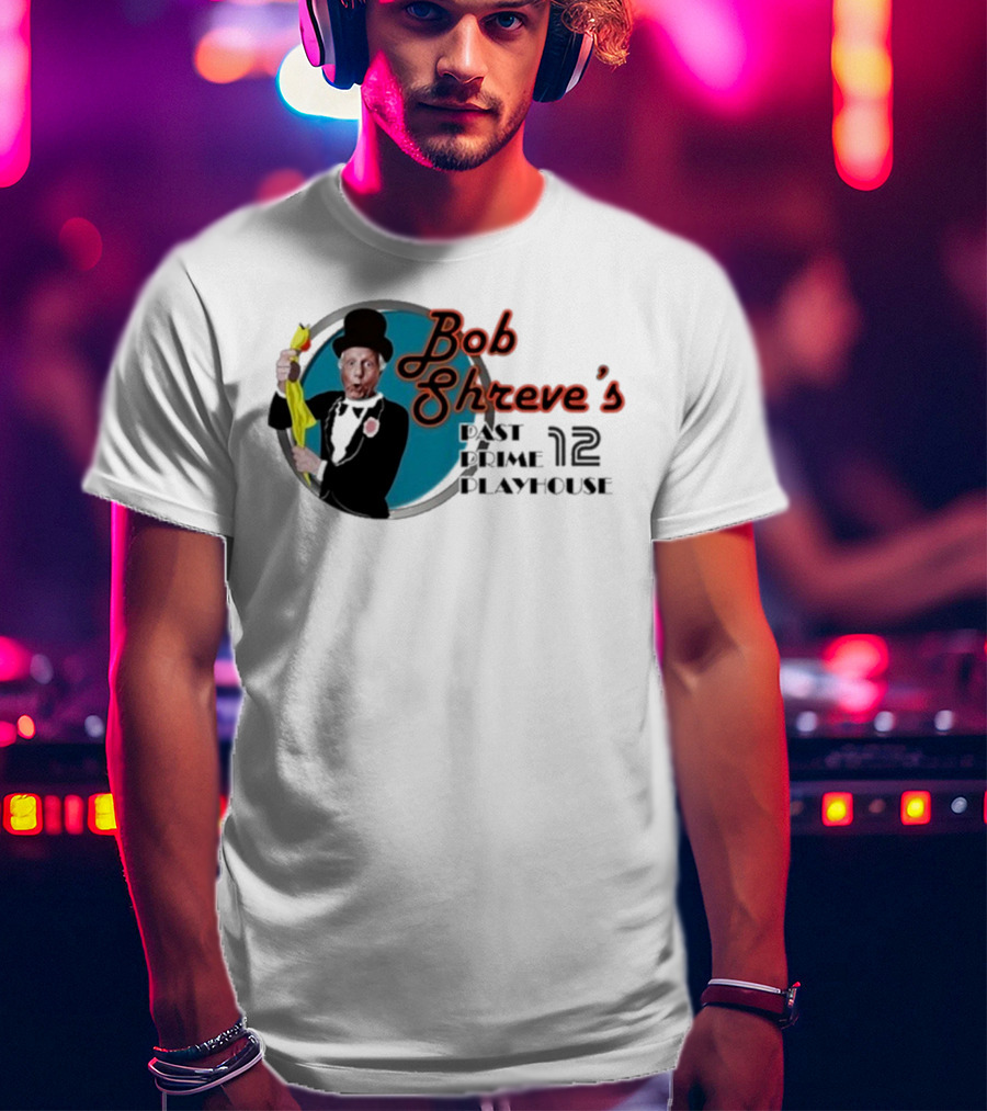 Bob Shreve’s Past Prime Playhouse Vintage TV Show Nostalgia T-Shirt