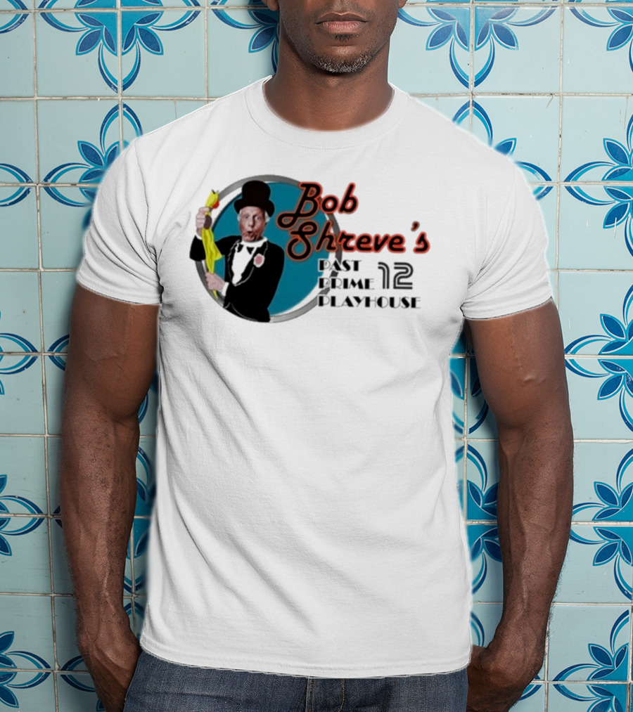 Bob Shreve’s Past Prime Playhouse Vintage TV Show Nostalgia T-Shirt