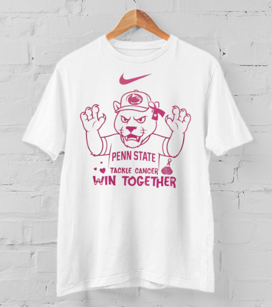 Penn State Tackle Cancer Win Together Breast Cancer Awareness Pink October Nike T-Shirt