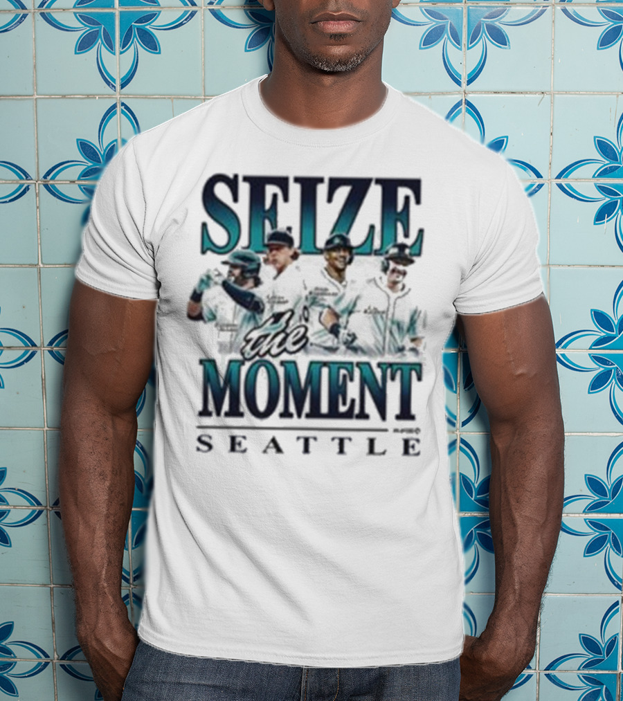 Seize The Moment Seattle Mariners Players T-Shirt