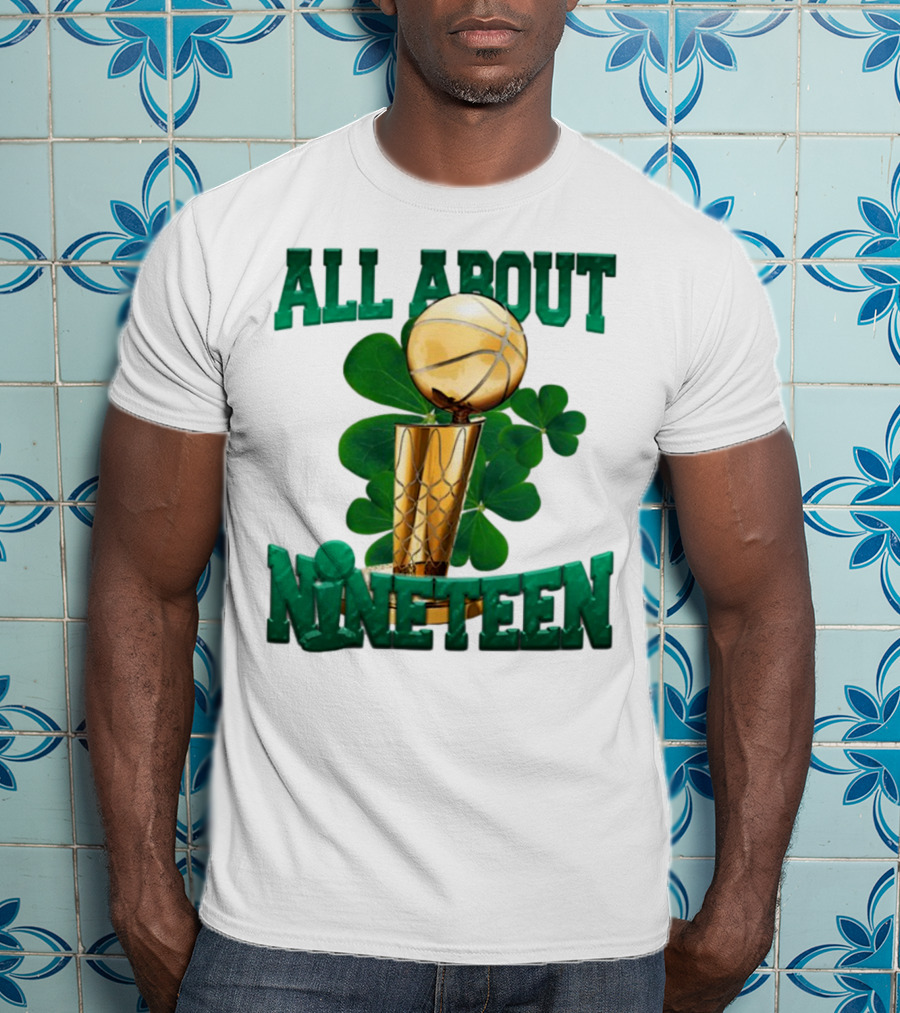 All About Nineteen Championship Basketball Clover Trophy T-Shirt