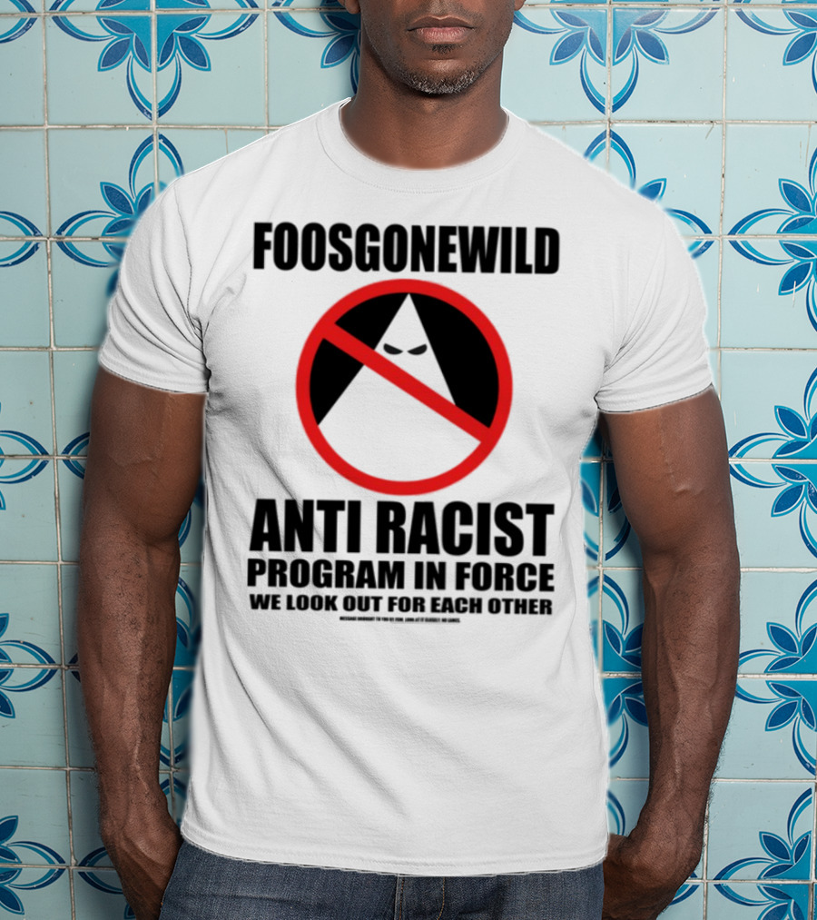 Foosgonewild Anti Racist Program No Face Symbol T-Shirt