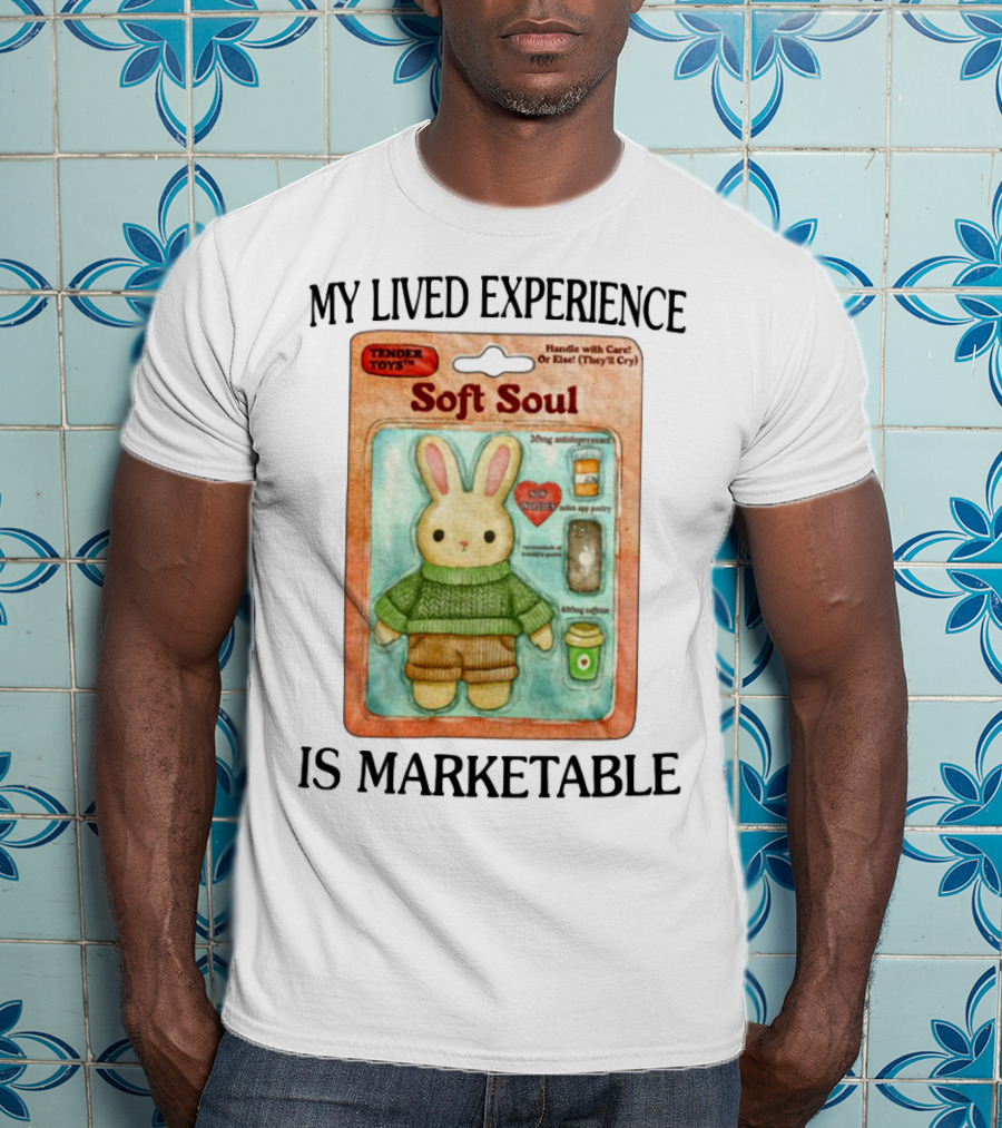 Tender Toys Soft Soul Handle With Care 20mg Antidepressant 800mg Caffeine Plush T-Shirt