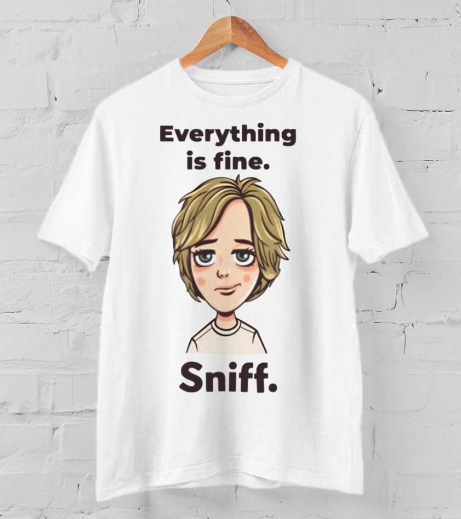 Everything Is Fine Sniff Blonde Cartoon Character T-Shirt