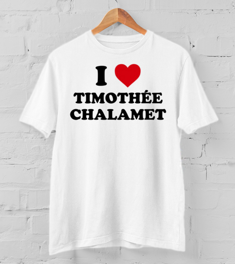 I Heart Timothée Chalamet Enthusiast Apparel T-Shirt