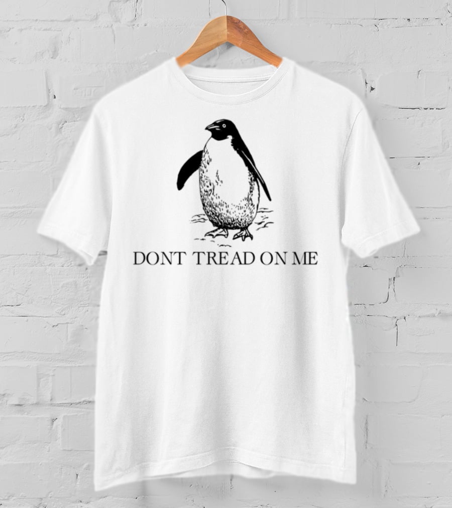 Penguins Don't Tread On Me Libertarian Antarctic Symbolism T-Shirt