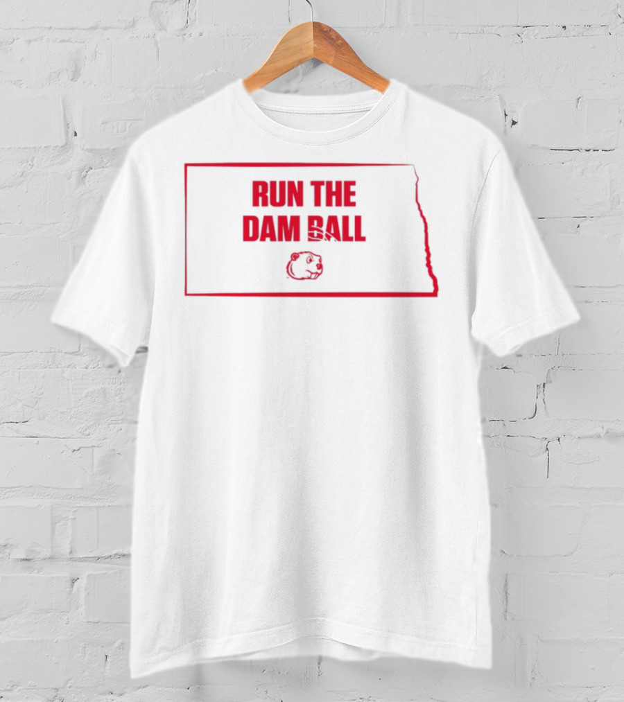 Run The Damn Ball North Dakota Map Beavers Football T-Shirt