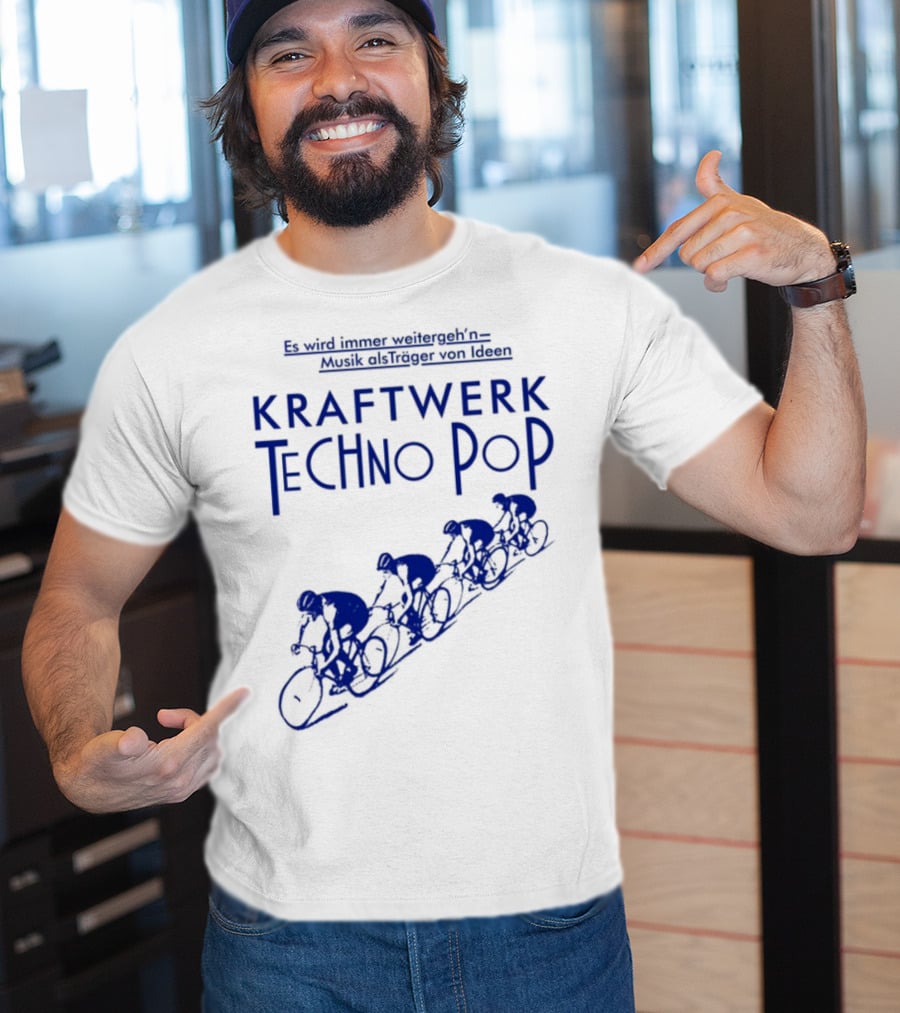 Kraftwerk Techno Pop Es Wird Immer Weitergeh'n Musik Alsträger Von Ideen Cycling Imagery T-Shirt