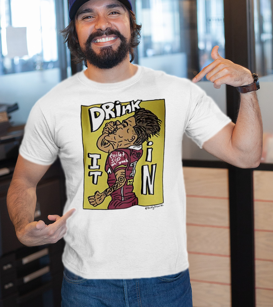 Drink It In Toilet Sip Oh Yeah Walsh T-Shirt