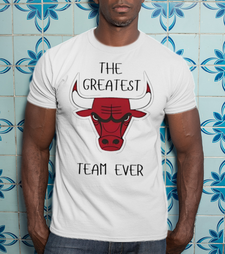 Chicago Bulls The Greatest Team Ever T-Shirt