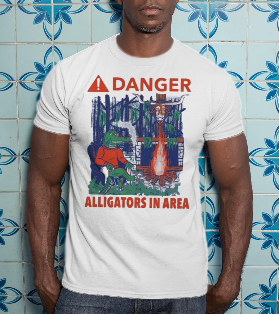 Danger Alligators In Area Florida Gators Texas Longhorns Campfire Warning T-Shirt