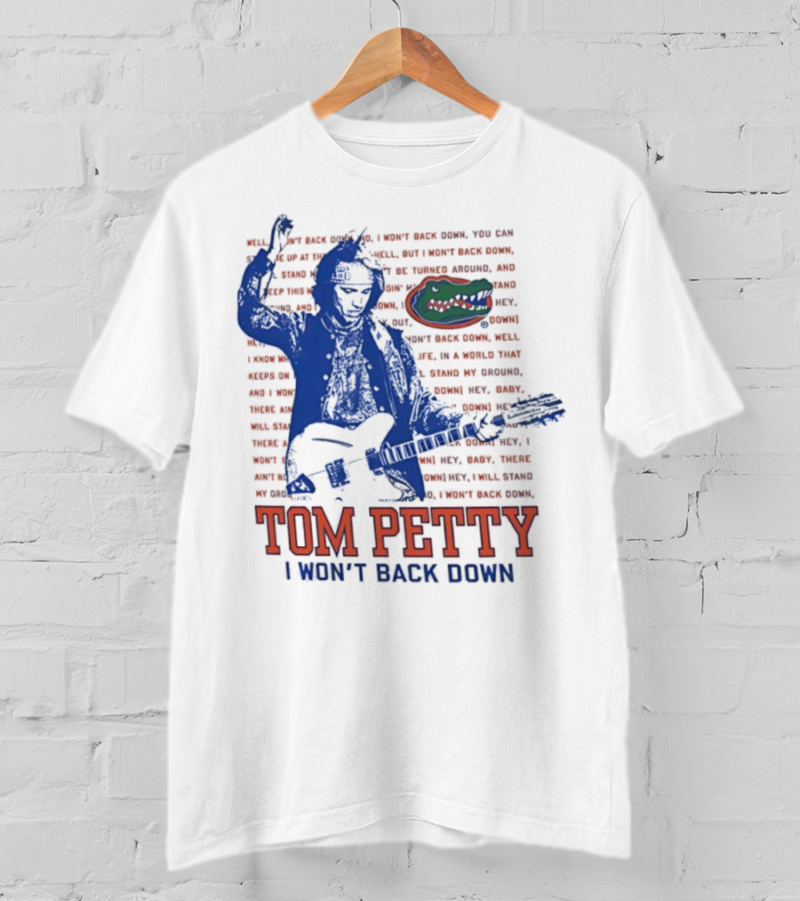 Florida Gators Tom Petty I Won't Back Down With Gator Logo T-Shirt