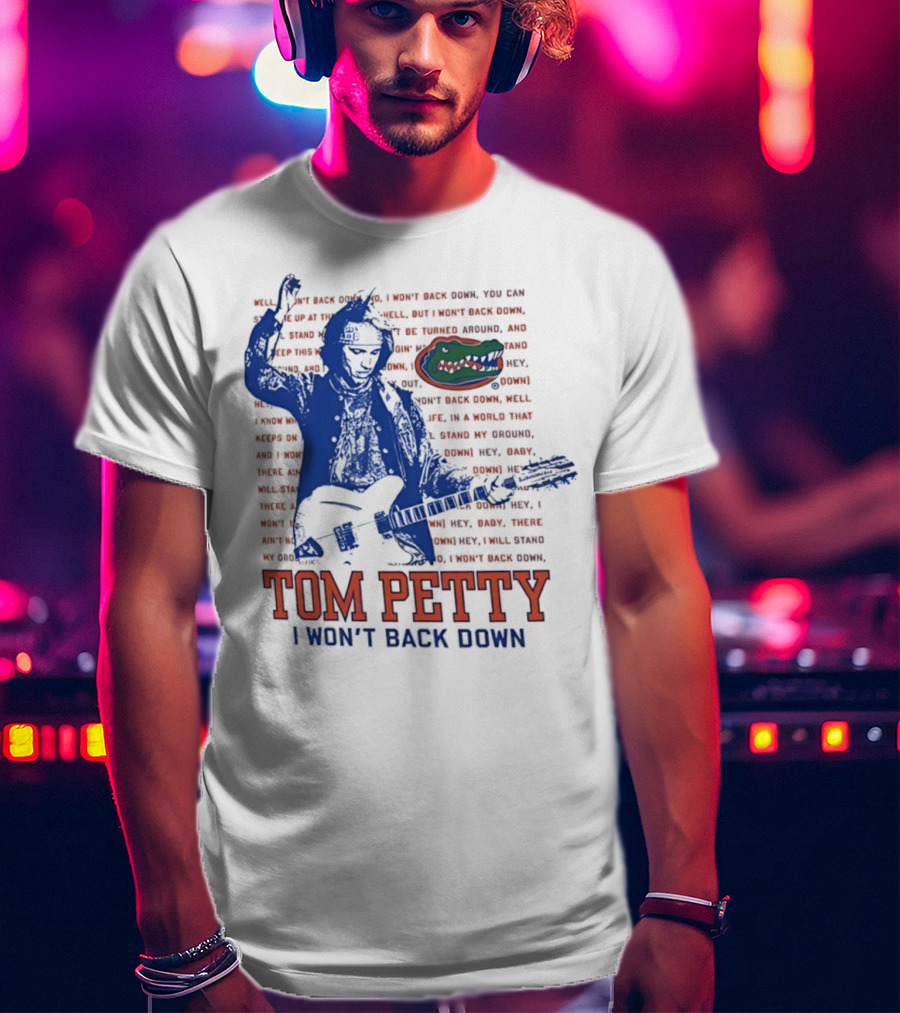 Florida Gators Tom Petty I Won't Back Down With Gator Logo T-Shirt