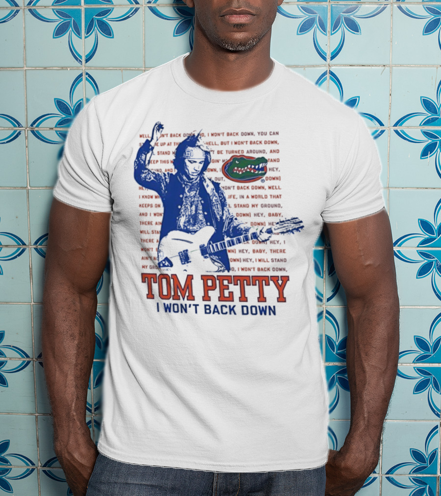 Florida Gators Tom Petty I Won't Back Down With Gator Logo T-Shirt