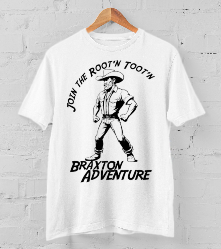 Join The Root’n Toot’n Braxton Adventure T-Shirt