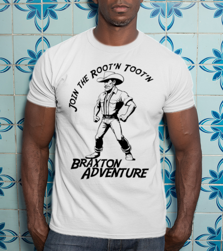 Join The Root’n Toot’n Braxton Adventure T-Shirt