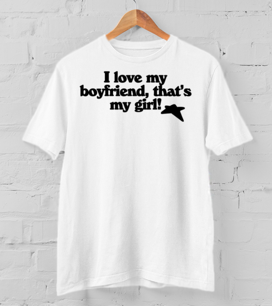 Limted Emsbrynart I Love My Boyfriend That's My Girl T-Shirt