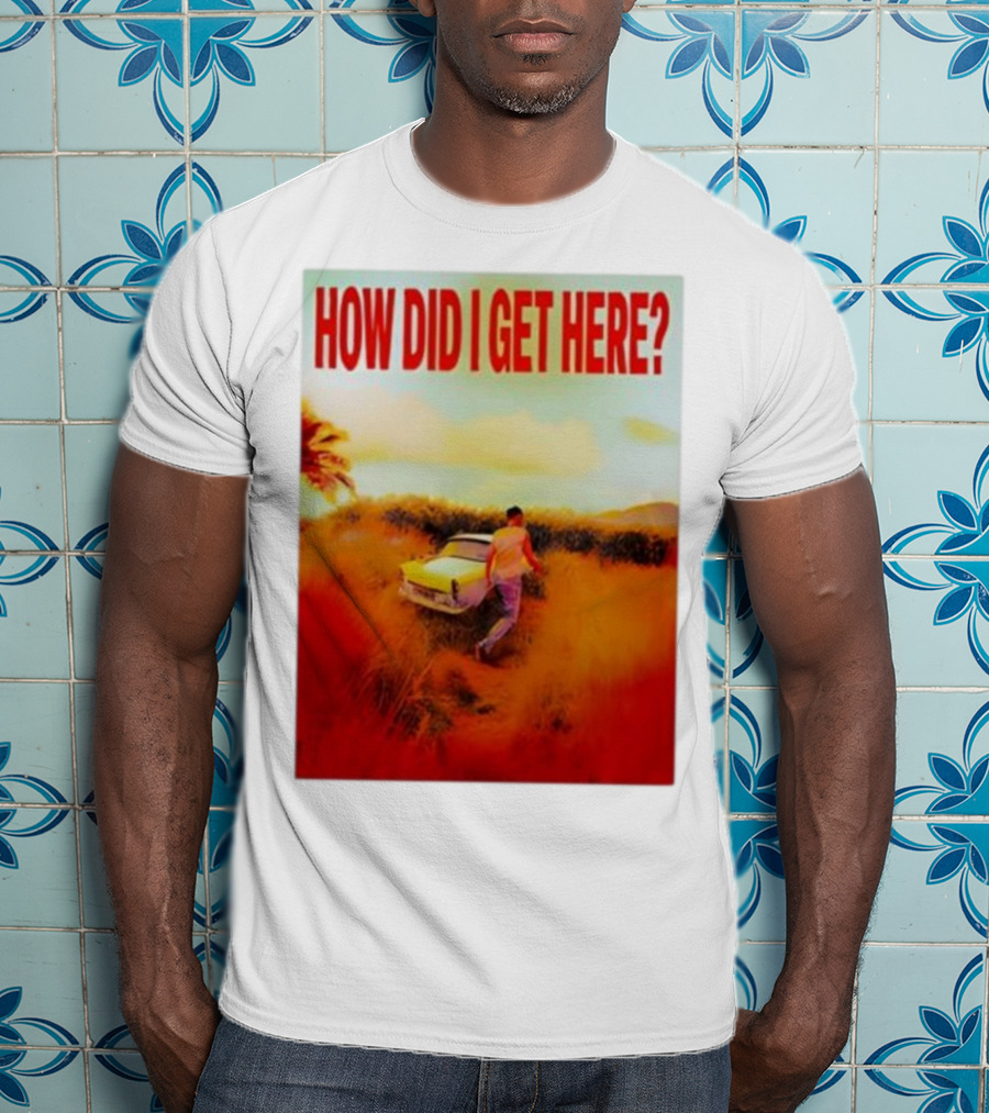 Louis Tomlinson How Did I Get Here Red Text Vintage Car Scene T-Shirt