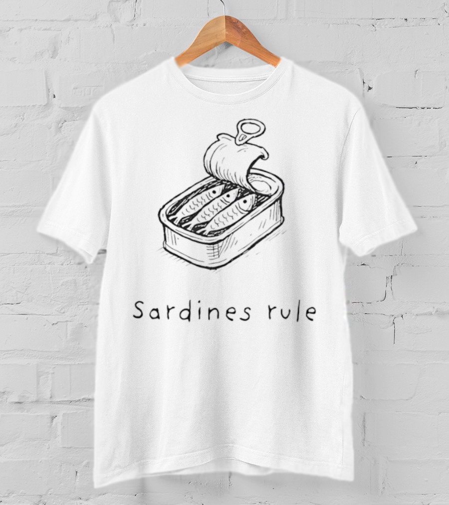 Sardines Rule Fish Tin Can Illustration T-Shirt