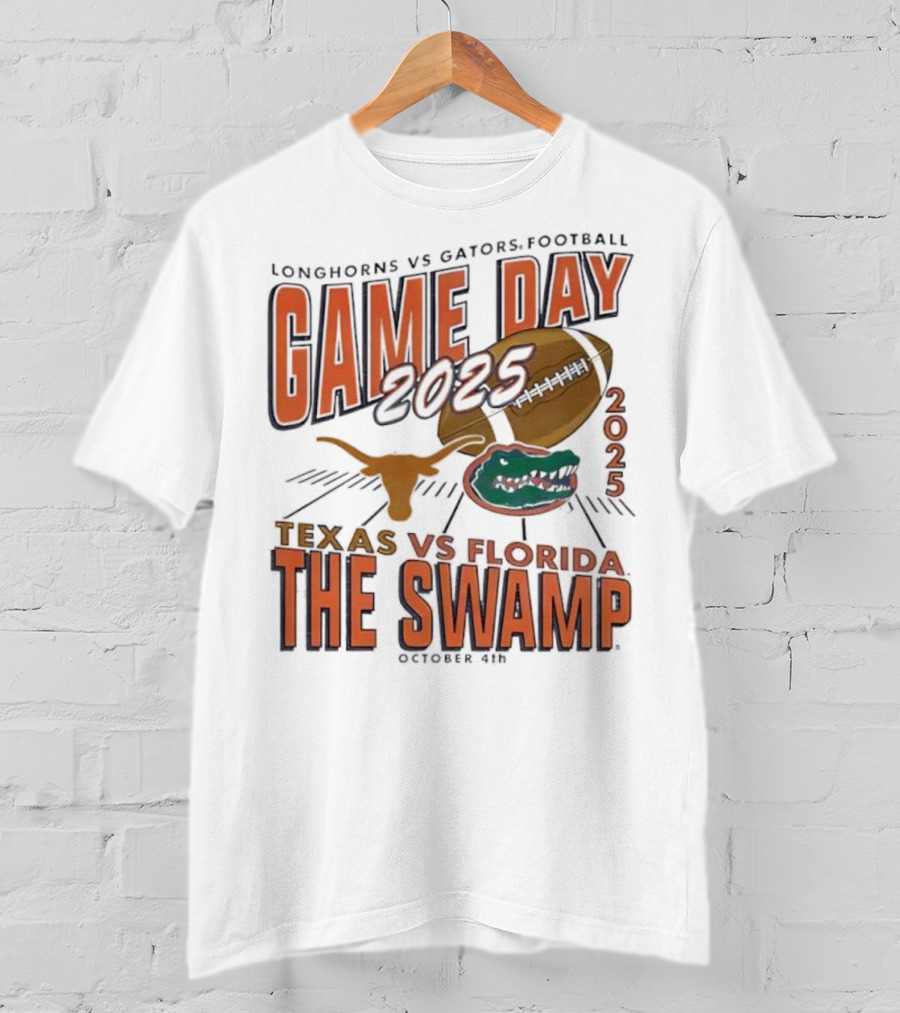 Longhorns Vs Gators Football Game Day 2025 Texas Vs Florida The Swamp October 4th T-Shirt