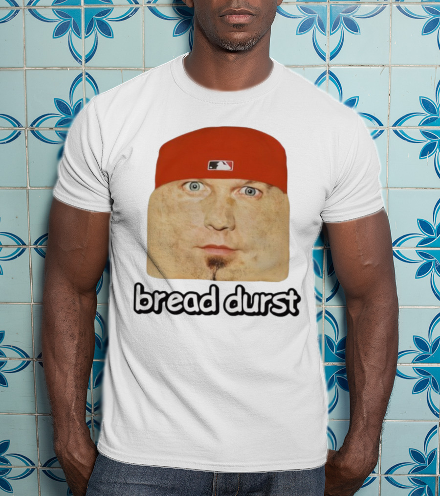 Bread Durst MLB Logo Parody Cringeytees T-Shirt