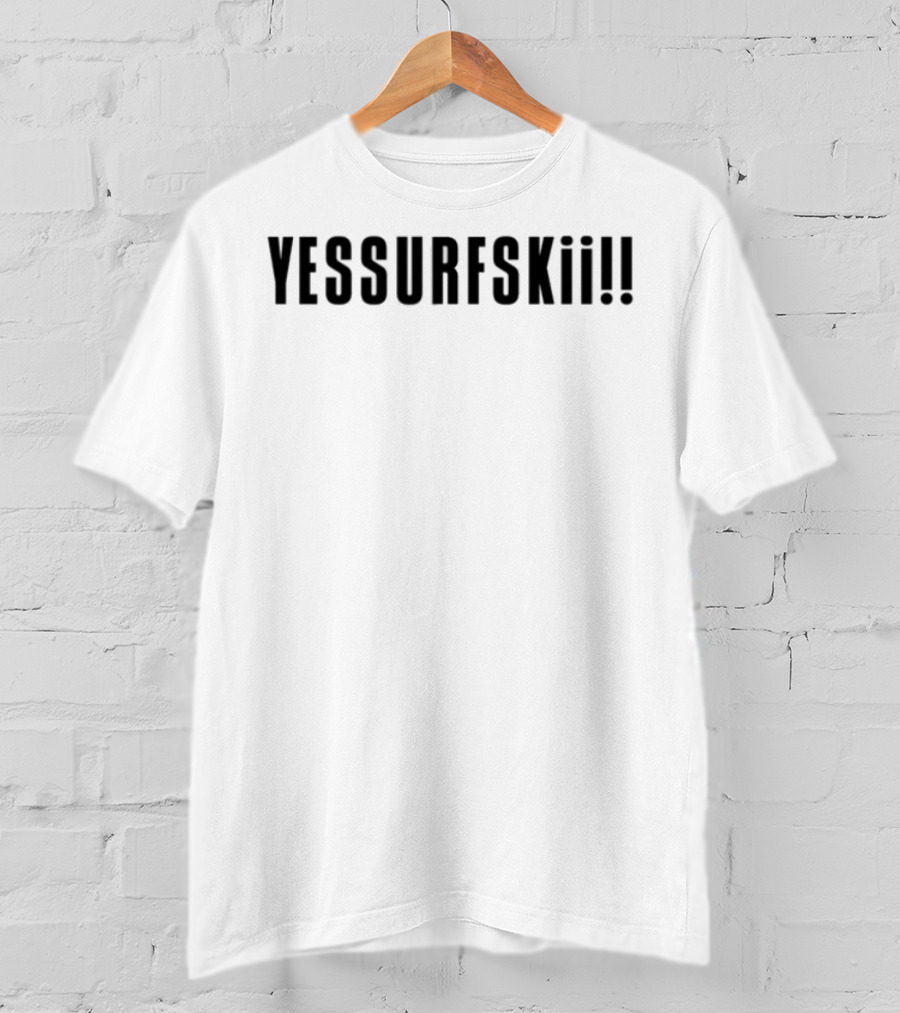 Oodaredevil Yessurfkii Yesurfskit T-Shirt
