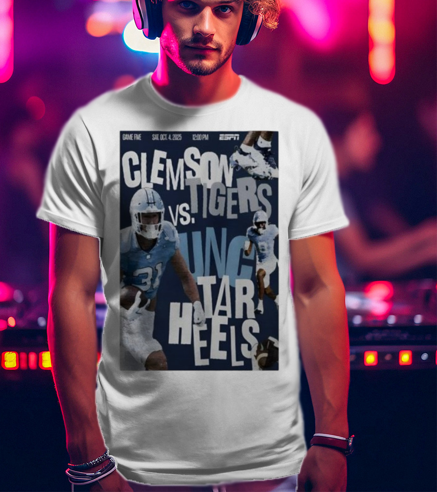 Clemson Tigers Vs UNC Tar Heels ESPN Game Five October 4 2025 Football T-Shirt