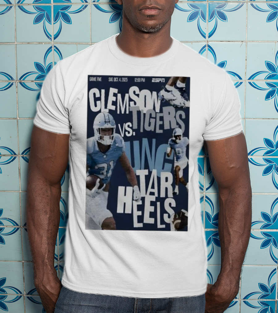 Clemson Tigers Vs UNC Tar Heels ESPN Game Five October 4 2025 Football T-Shirt
