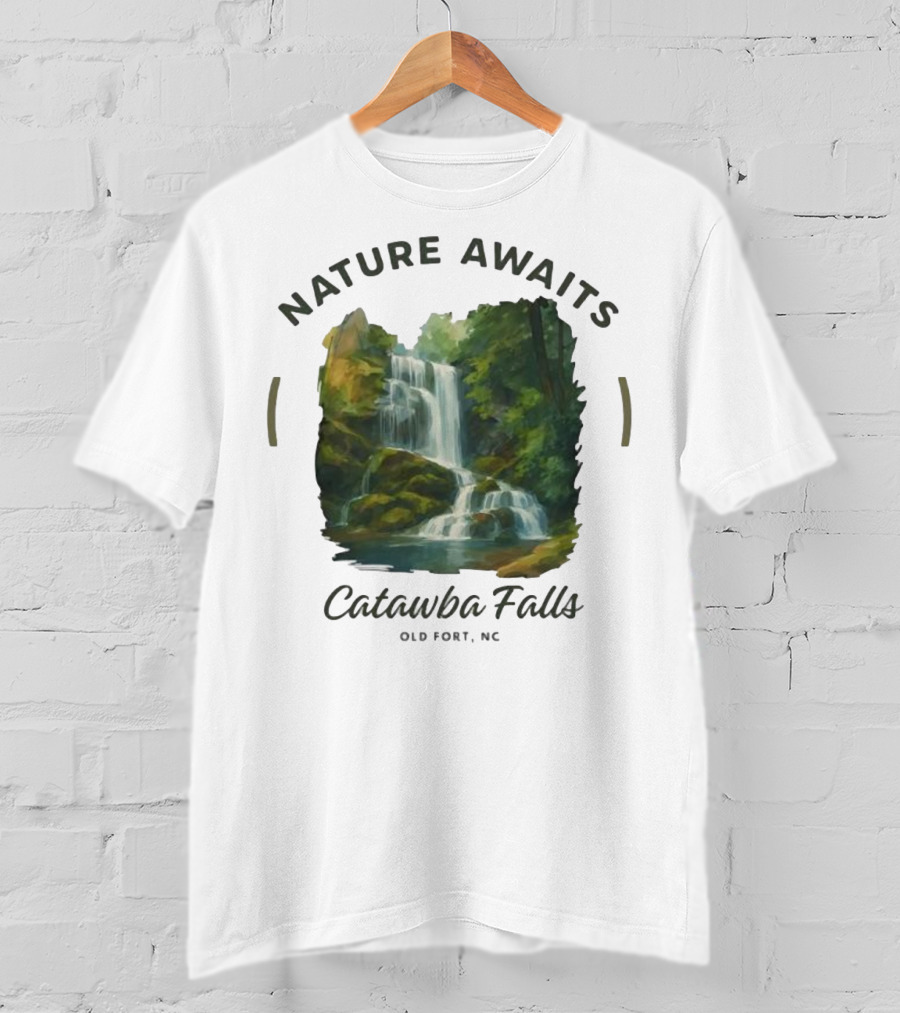 Nature Awaits Catawba Falls Old Fort NC T-Shirt