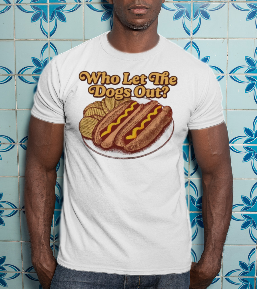 Who Let The Dogs Out Hotdog And Chips Plate MiddleClassFancy T-Shirt