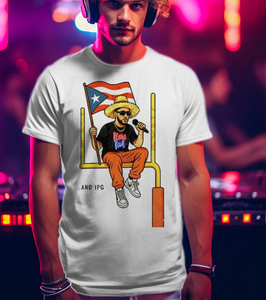 Bad Bunny Puerto Rico Flag Super Bowl LX 2026 Benito Bowl Mic Hat Sunglasses T-Shirt