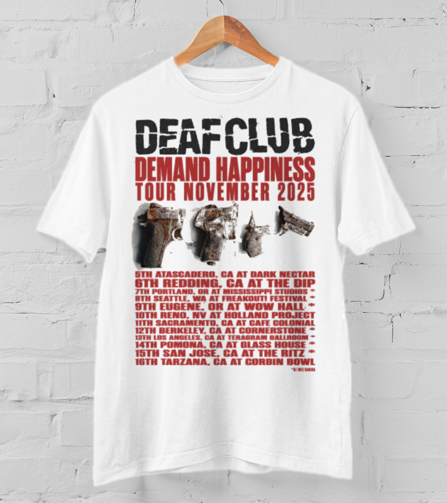 Deaf Club Demand Happiness Tour November 2025 Dispatch Listings T-Shirt