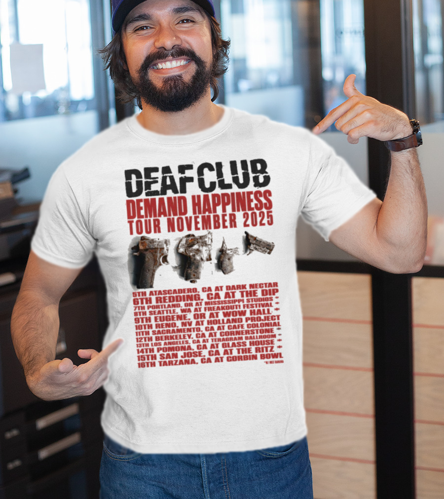 Deaf Club Demand Happiness Tour November 2025 Dispatch Listings T-Shirt