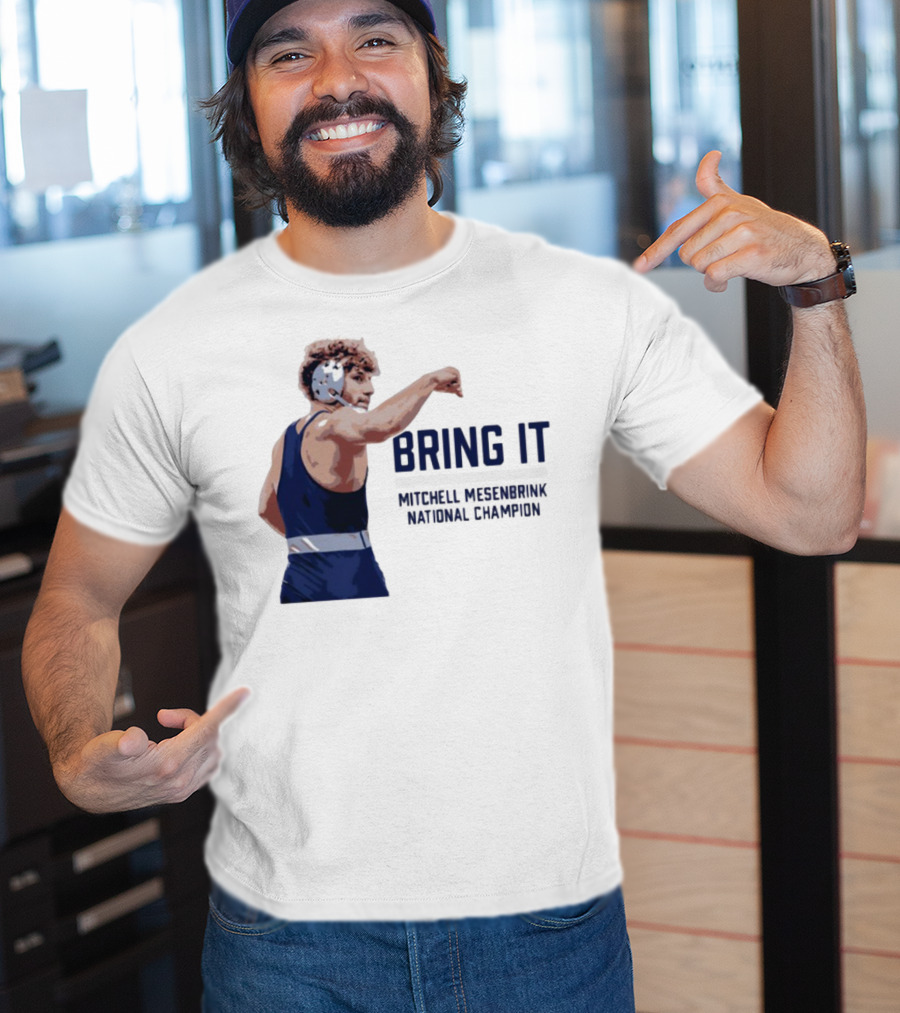 Bring It Mitchell Mesenbrink National Champion Wrestling T-Shirt