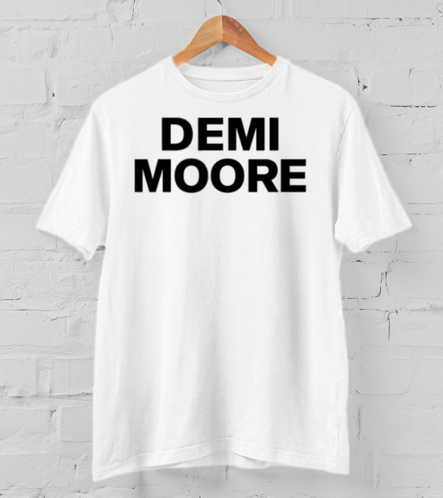 Demi Moore Classic Bold Typography T-Shirt