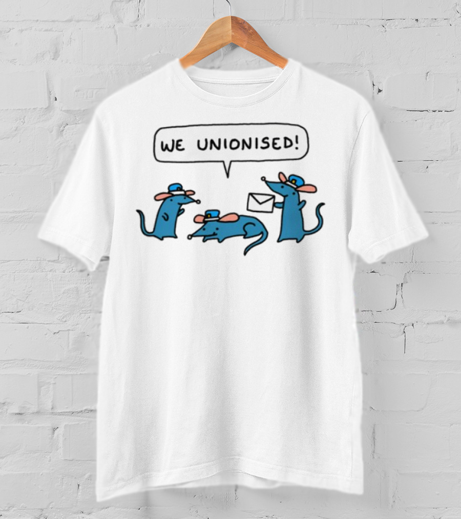 WE UNIONISED Mail Rats Comical Cartoon Mailman Speech Bubble T-Shirt
