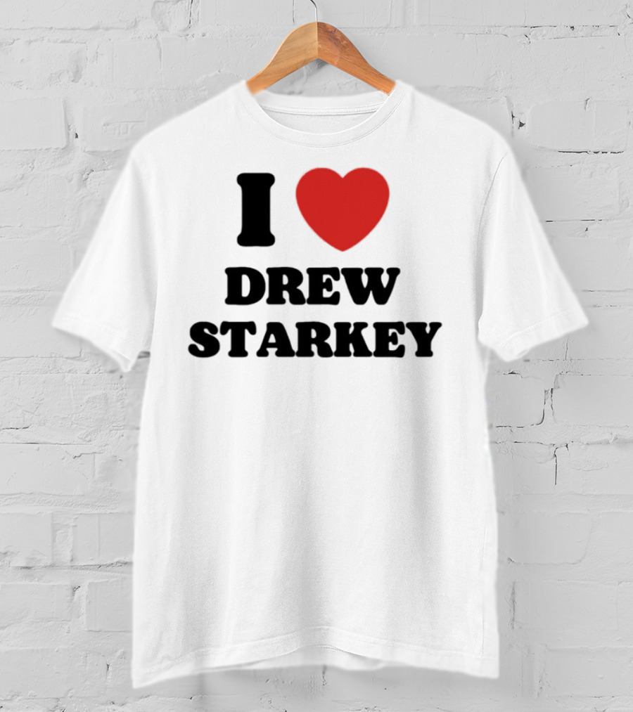 I Love Drew Starkey Red Heart Fan Favorite T-Shirt
