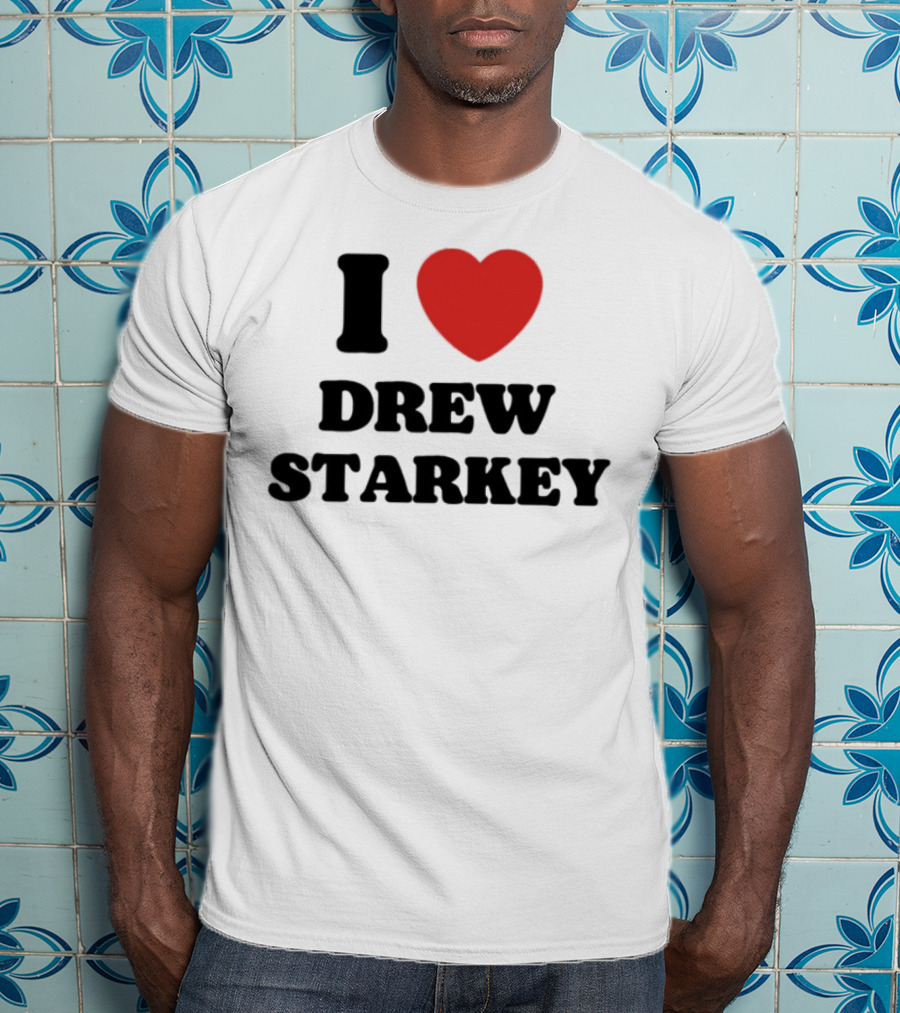 I Love Drew Starkey Red Heart Fan Favorite T-Shirt