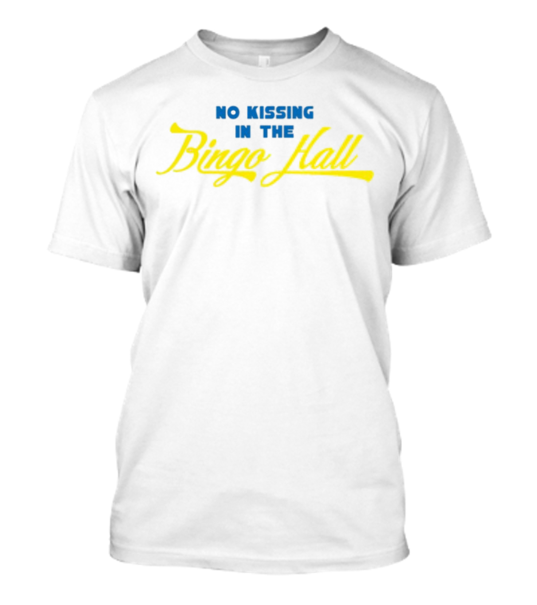 No Kissing In The Bingo Hall Fun Retro Humor T-Shirt