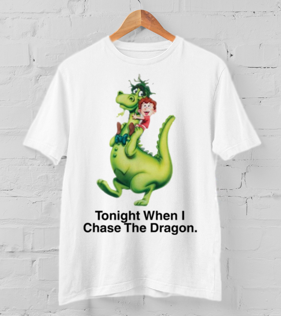 Tonight When I Chase The Dragon Cartoon Fantasy Fun Adventure T-Shirt