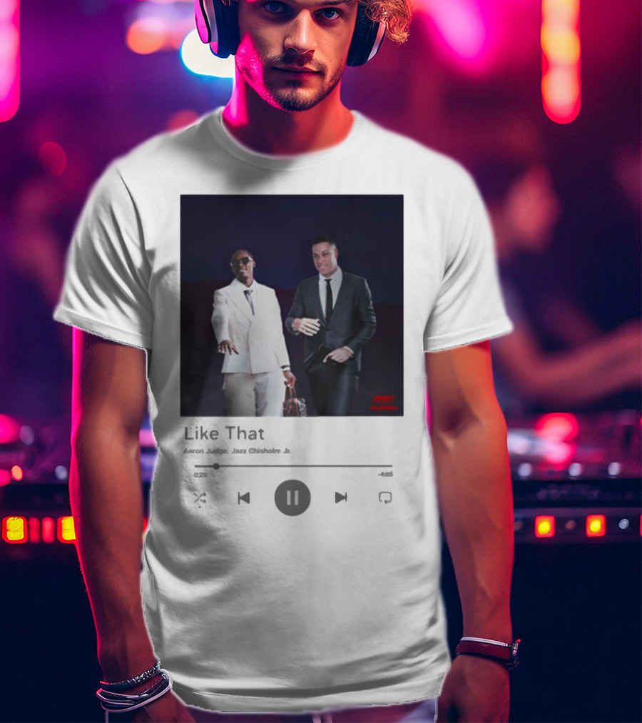 Janky Playlist Like That Aaron Judge Jr. T-Shirt