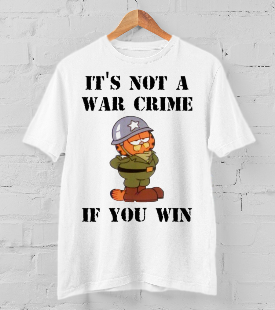 Garfield Military Helmet It's Not A War Crime If You Win T-Shirt