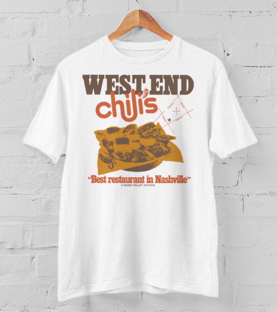 West End Chili's Best Restaurant In Nashville T-Shirt