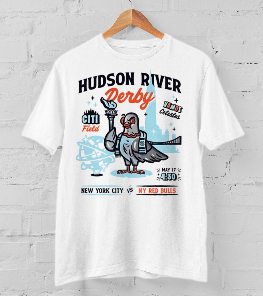 Hudson River Derby Citi Field Vamo Pigeons NYC FC Vs NY Red Bulls May 17 T-Shirt