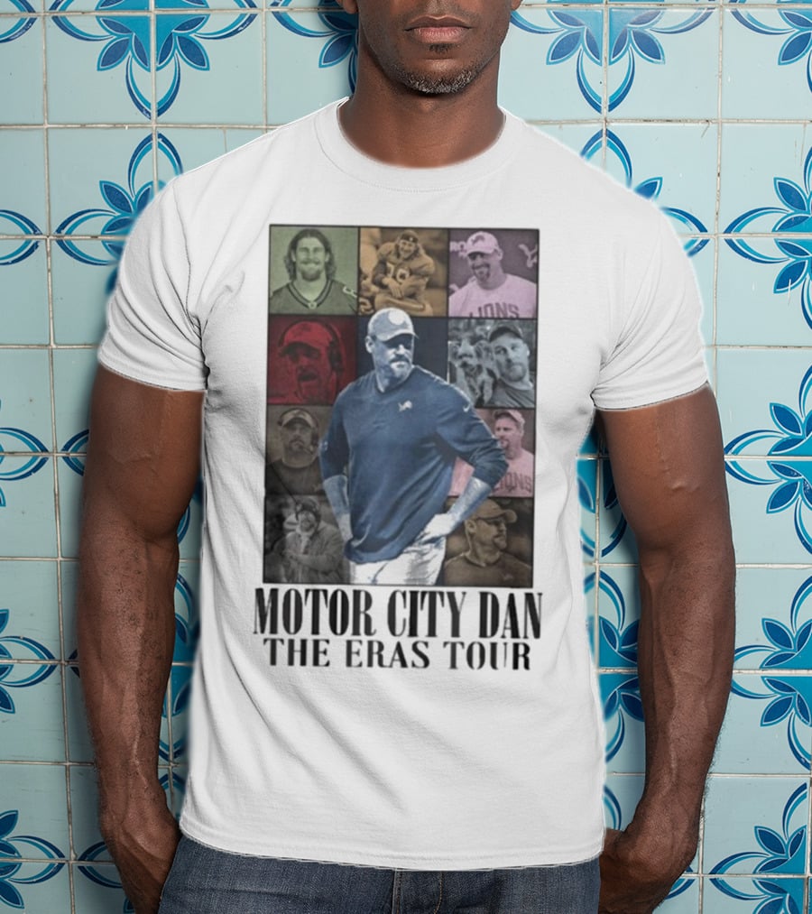 Motor City Dan The Eras Tour Coach Detroit Lions Dan Campbell T-Shirt