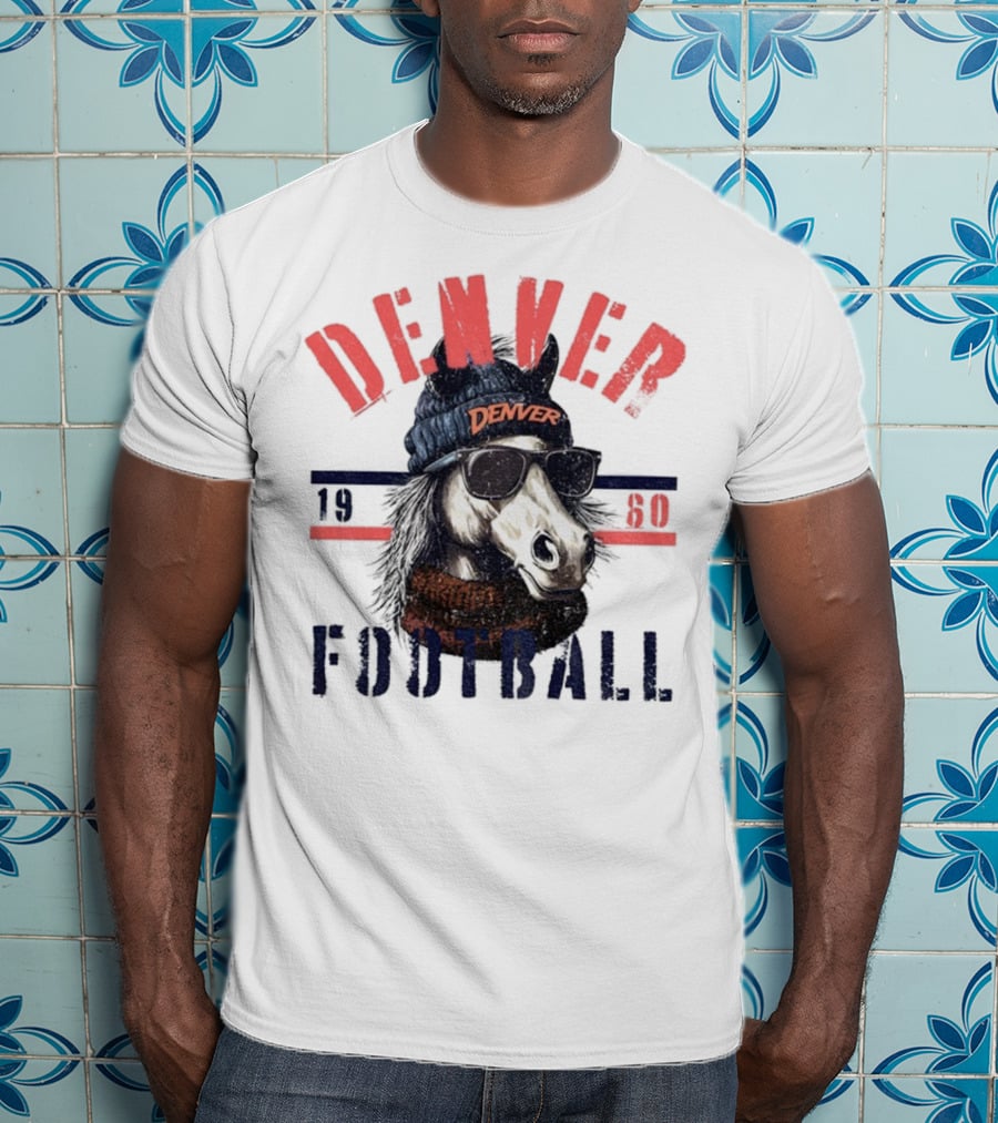 Denver Broncos Football Horse With Sunglasses And Beanie Est 1960 T-Shirt