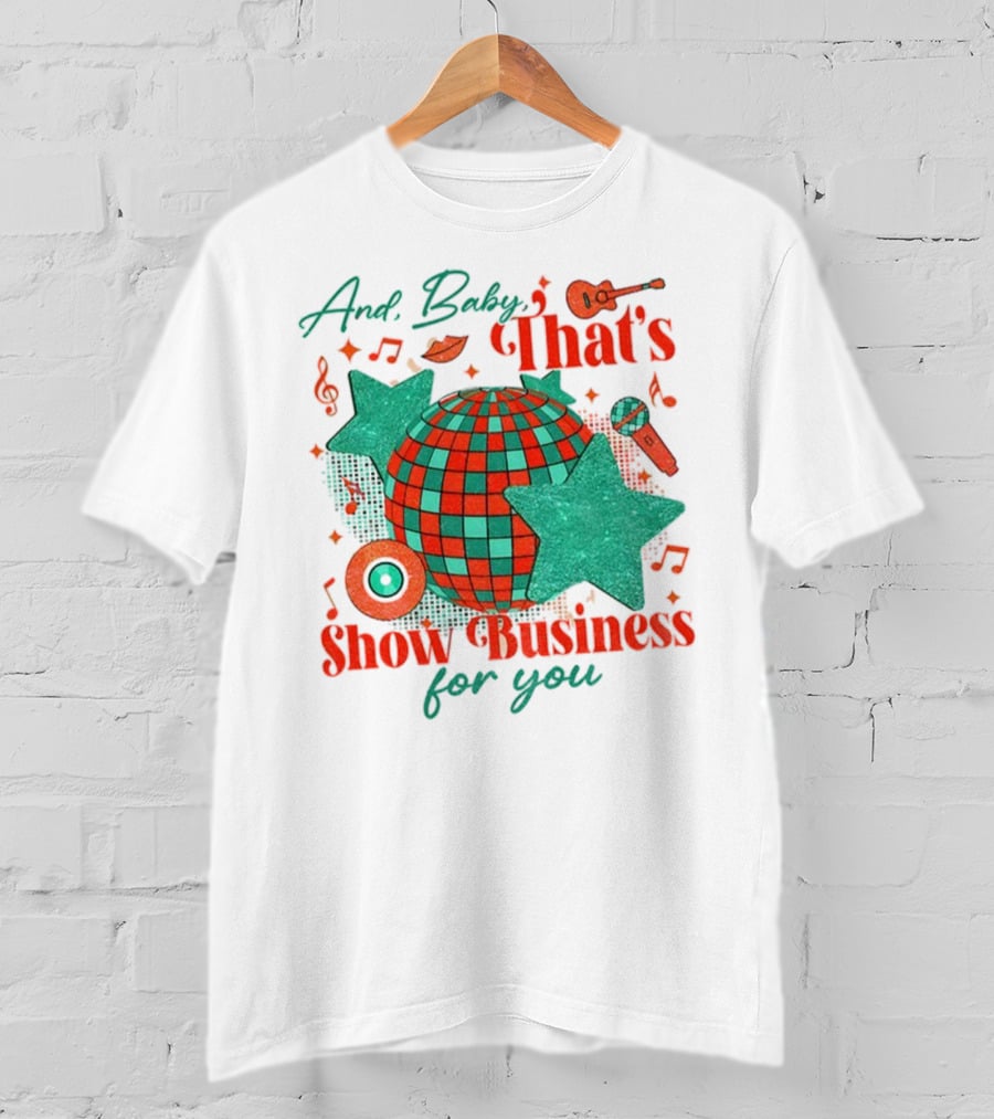 And Baby That's Show Business For You Disco Ball Musical Notes Stars T-Shirt