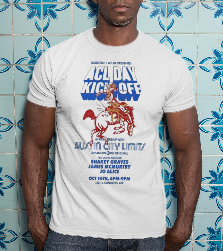 Imogene Willie Presents ACL Day Kick Off Austin City Limits October 16 2025 Texas Cowboy T-Shirt