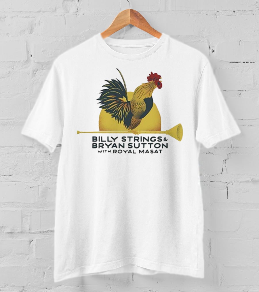 Billy Strings Bryan Sutton Royal Masat Rooster 2023 T-Shirt