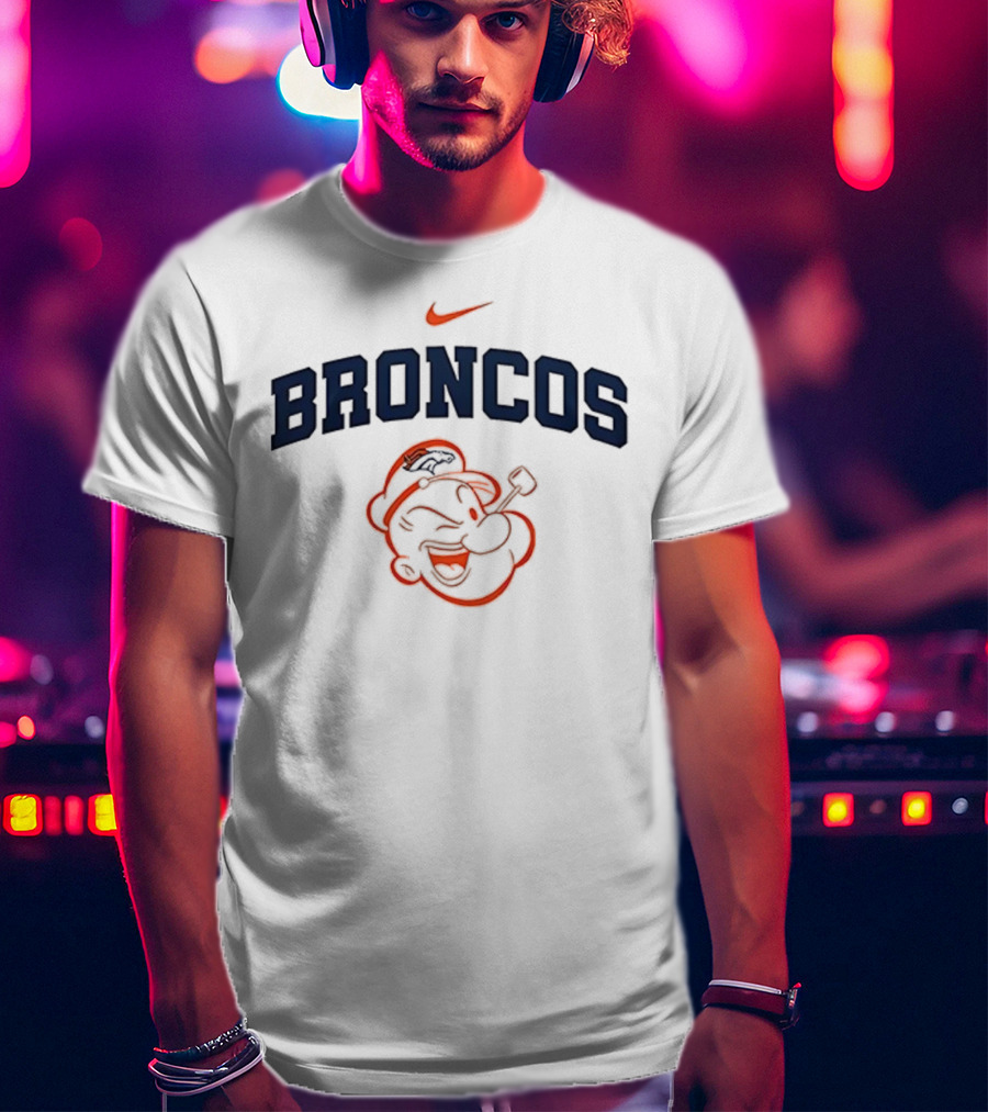 Denver Broncos Popeye I Yam What I Yam Collaboration T-Shirt